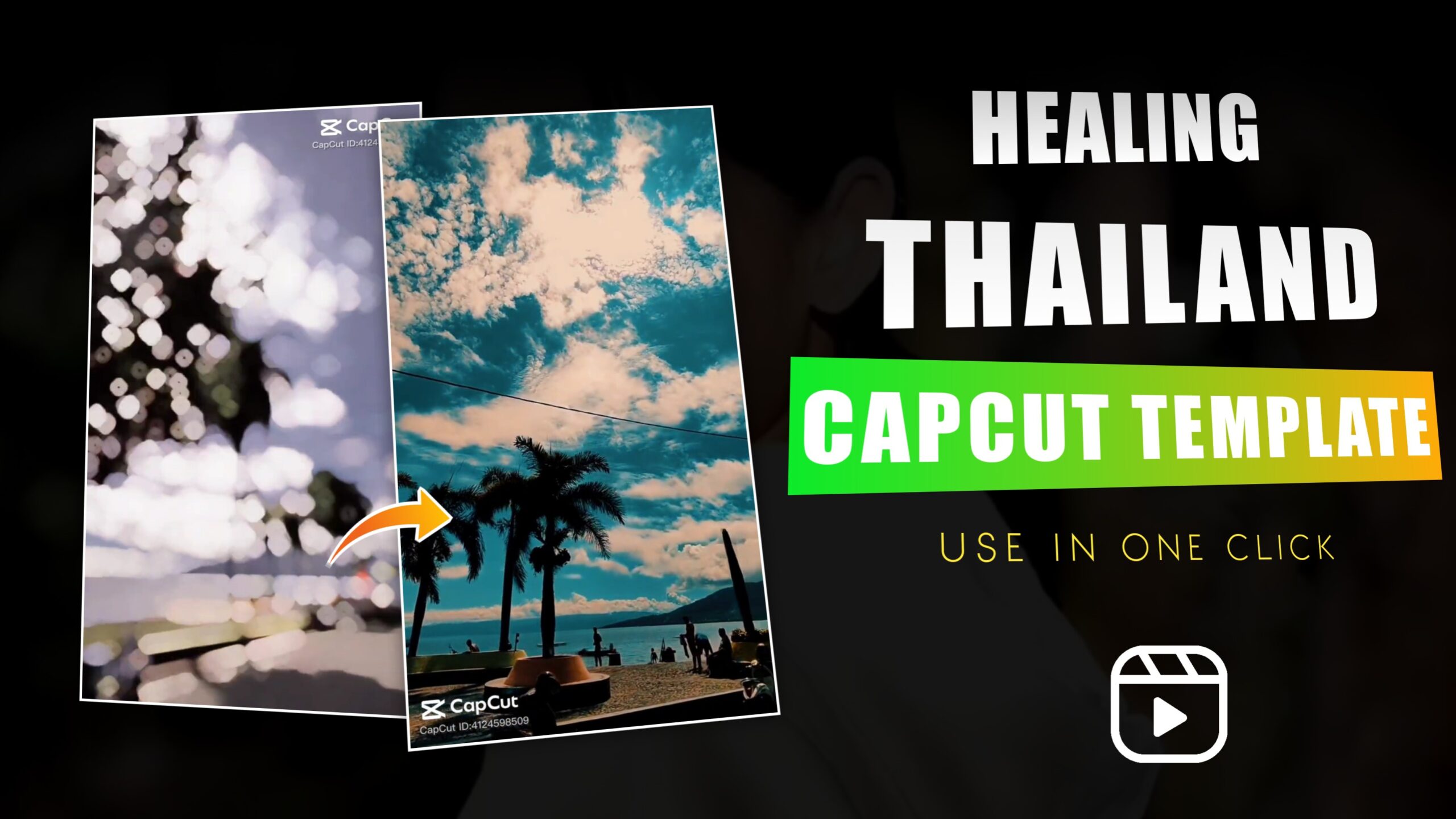 Healing Thailand Capcut Template Link 2023 ICAL CapCut Template Link 2023