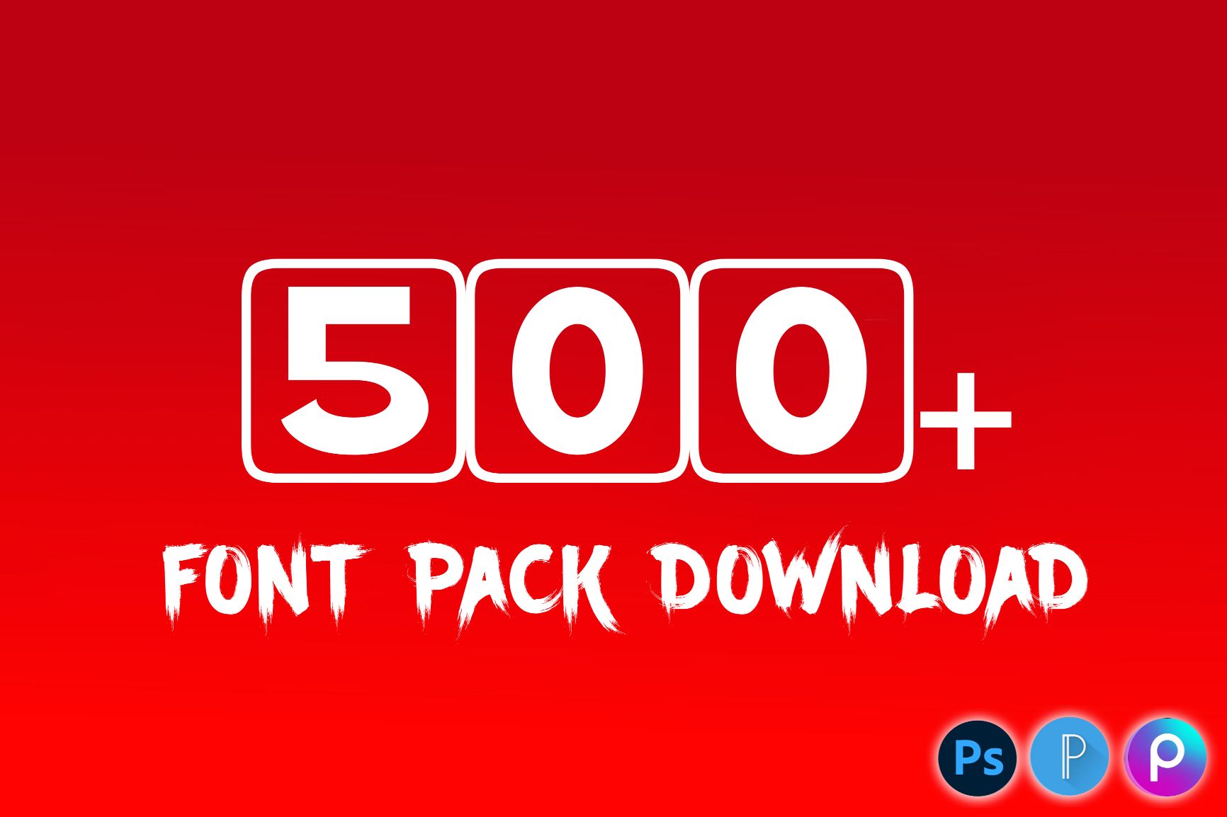 500+ Fonts Download