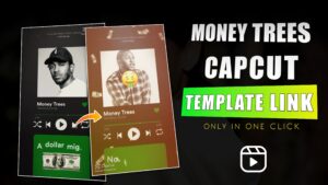 Money Tress Capcut Template Link 2023