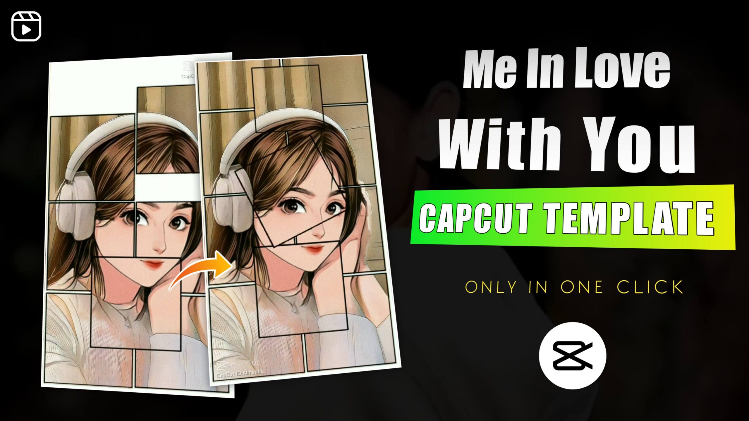Me In Love With You Capcut Template