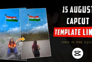 New Trend 15 August Capcut Template Link 2023