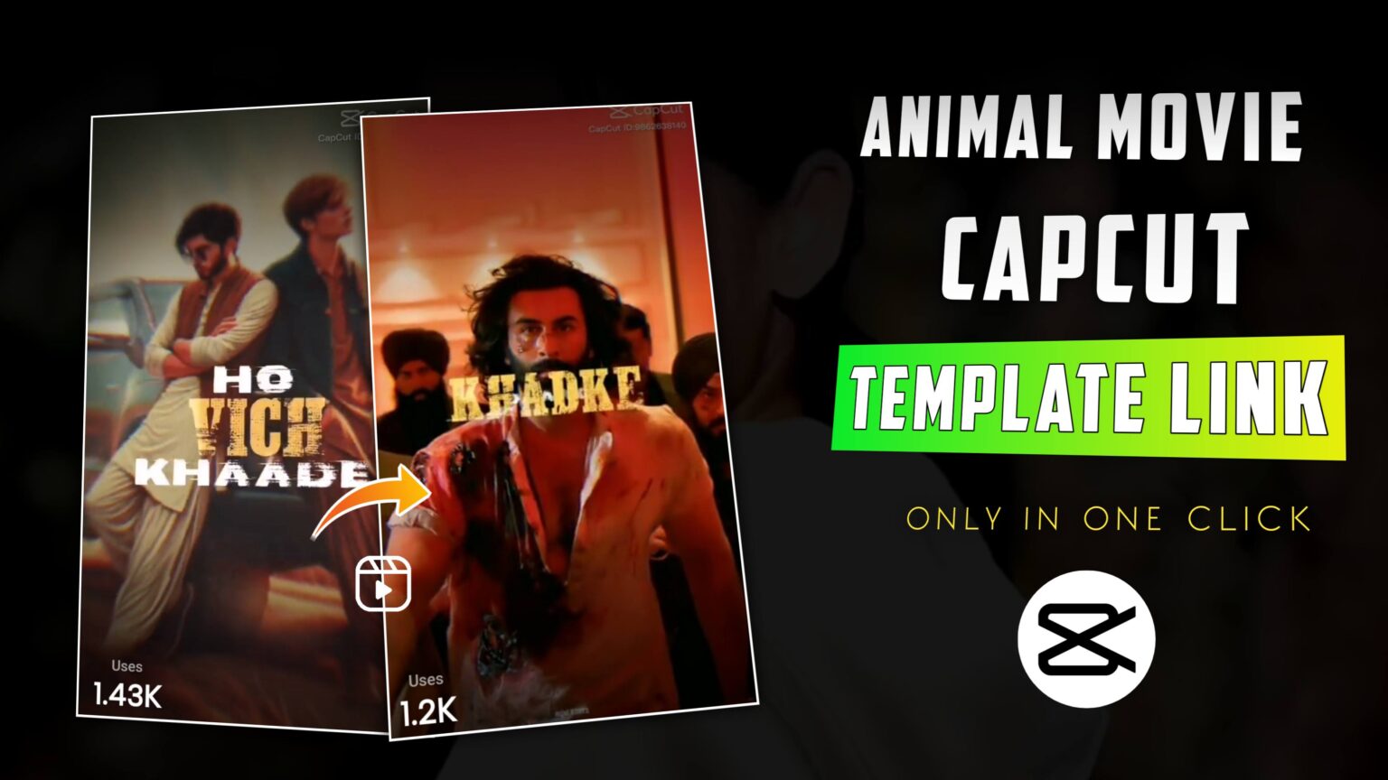 Animal Movie CapCut Template Link 2023 (100% Working Link)