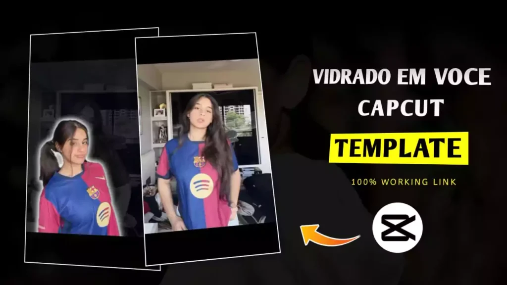 Vidrado em voce Capcut Template