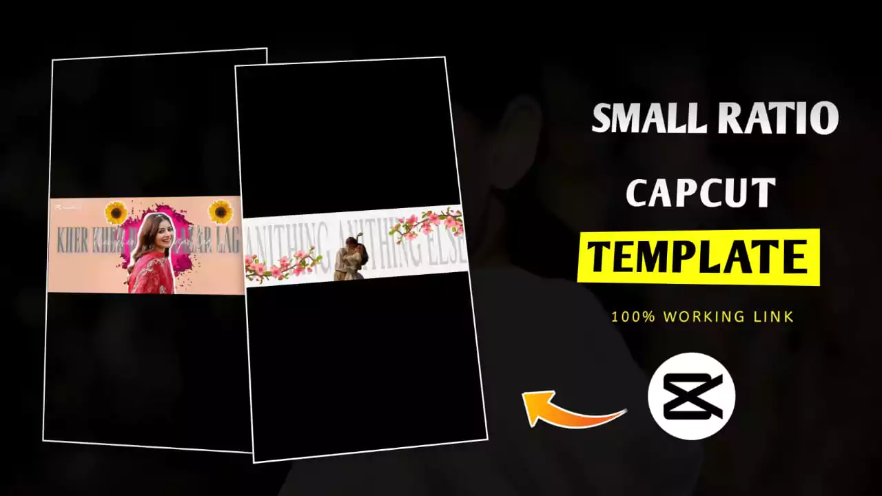 Small Ratio Viral CapCut Template Link 2025 (100% Working Link)