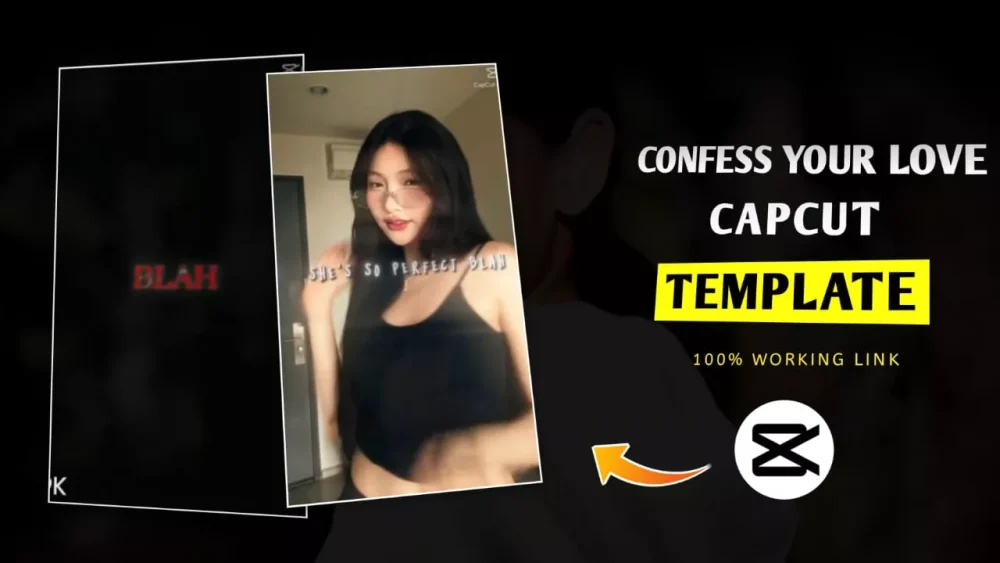 Confess Your Love Capcut Template Link (100% Working) (2)