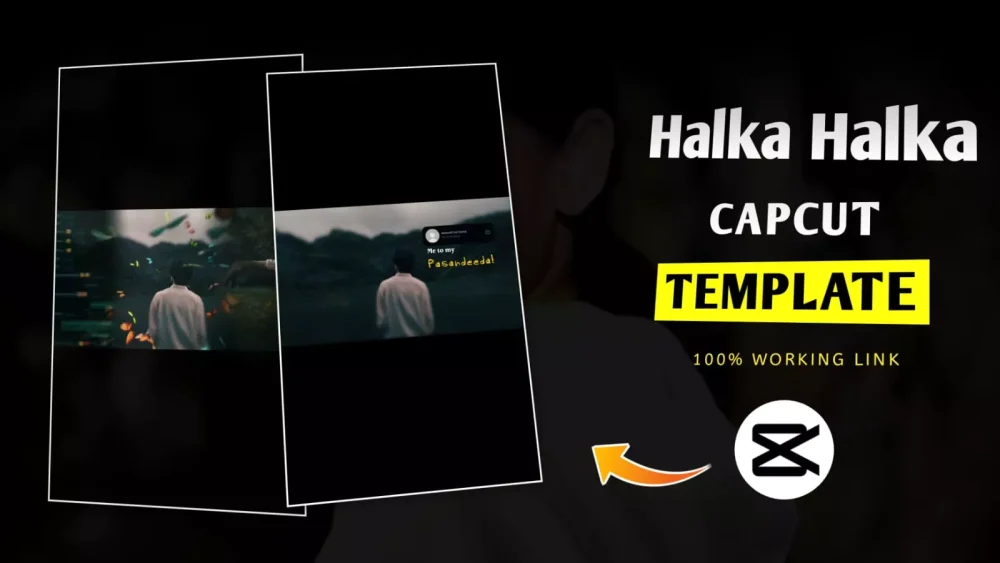 Halka Halka Capcut Template Link 2026