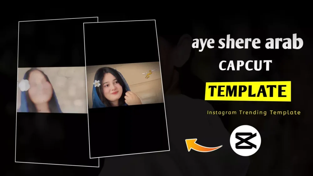Aye Shere Arab Capcut Template