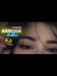 Aankhon Aankhon Ka Capcut Template Link
