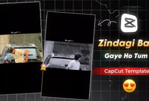 Jindagi Ban Gaye Ho Tum Capcut Template