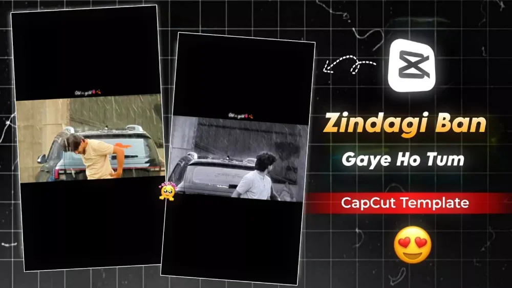 Jindagi Ban Gaye Ho Tum Capcut Template