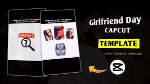 Girlfriend Day Capcut Template Link