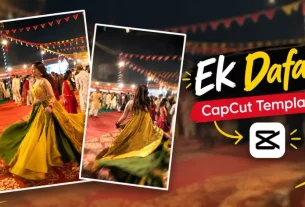 Trending Ek Dafa Capcut Template Link