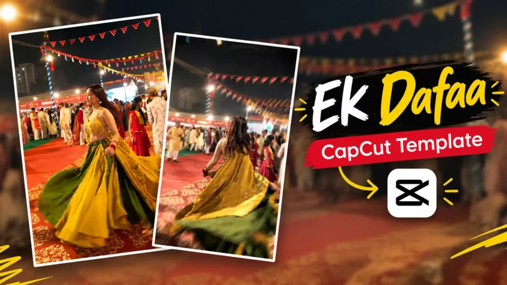Trending Ek Dafa Capcut Template Link